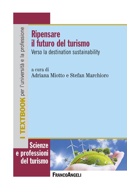 Ripensare il futuro del turismo. Verso la destination sustainability - copertina