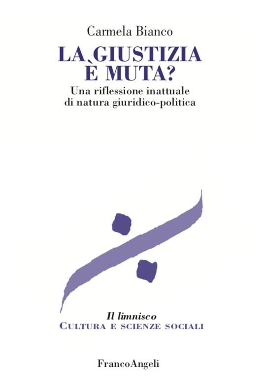 La giustizia è muta? - Carmela Bianco - copertina