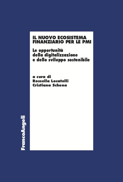 Il nuovo ecosistema finanziario per le PMI. Le opportunità della digitalizzazione e dello sviluppo sostenibile - copertina