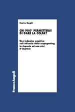 Chi può permettersi di dare la colpa? Un'indagine empirica sull'efficacia dello scapegoating in risposta ad una crisi d'impresa