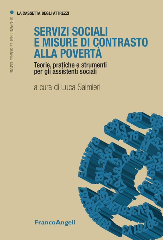 Servizi sociali e misure a contrasto della povertà. Teorie, pratiche e strumenti per gli assistenti sociali - copertina