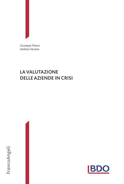 La valutazione delle aziende in crisi - Giuseppe Marzo,Stefano Variano - copertina