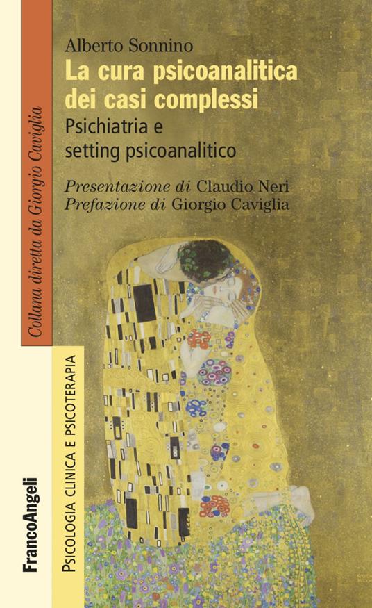 La cura psicoanalitica dei casi complessi. Psichiatria e setting psicoanalitico - Alberto Sonnino - copertina