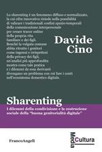 Sharenting. I dilemmi della condivisione e la costruzione sociale della «buona genitorialità digitale»