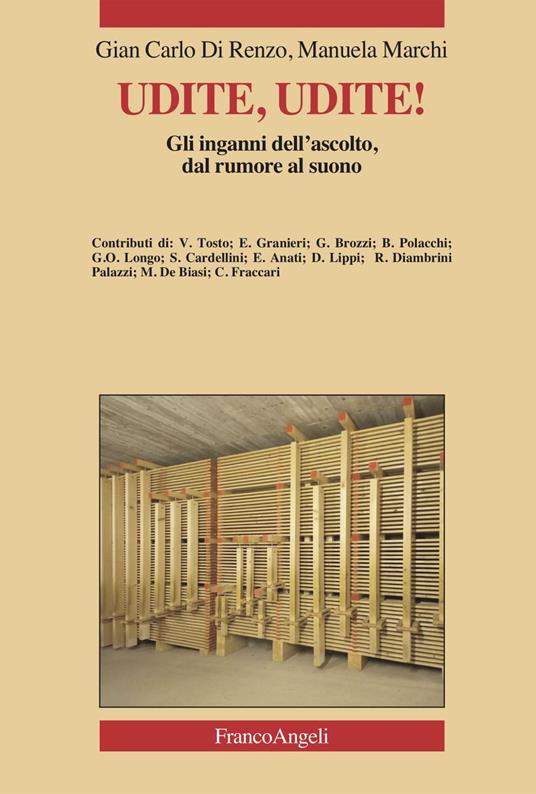 Udite, udite! Gli inganni dell'ascolto, dal rumore al suono - Gian Carlo Di Renzo,Manuela Marchi - ebook