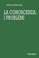 La conoscenza: i problemi