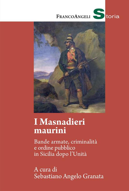 I Masnadieri maurini - V.V.A.A.,Sebastiano Angelo Granata - ebook