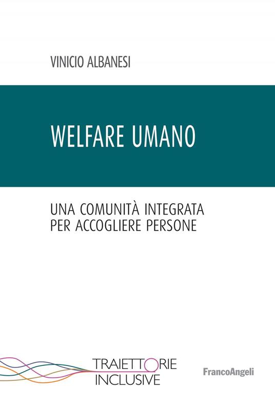 Welfare umano - Vinicio Albanesi - ebook