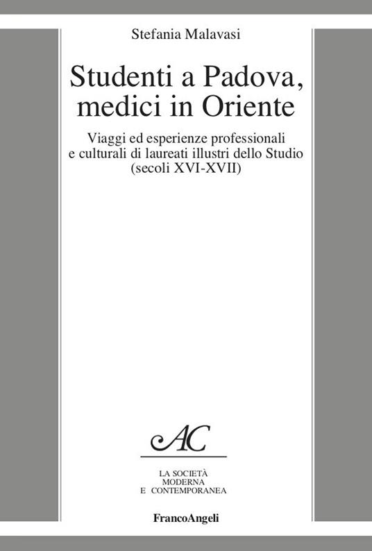 Studenti a Padova, medici in Oriente - Stefania Malavasi - ebook