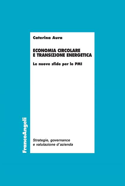 Economia circolare e transizione energetica - Caterina Aura - ebook