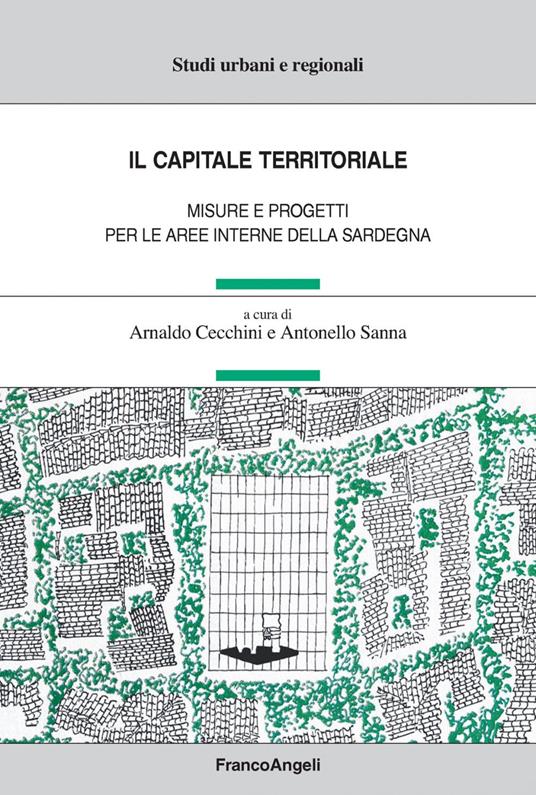 Il capitale territoriale - V.V.A.A.,Arnaldo Cecchini,Antonello Sanna - ebook