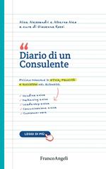 Diario di un consulente. Piccolo manuale di etica, felicità e successo nel business