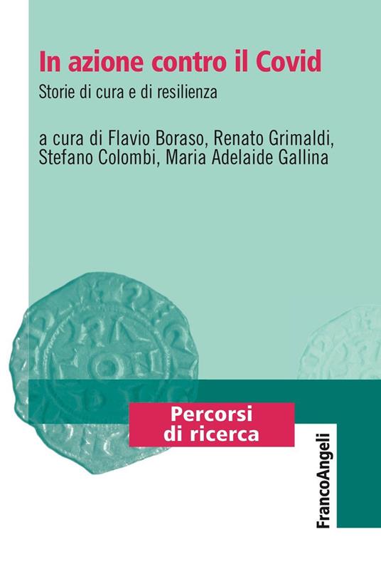 In azione contro il Covid - V.V.A.A.,Maria Adelaide Gallina,Flavio Boraso,Stefano Colombi - ebook