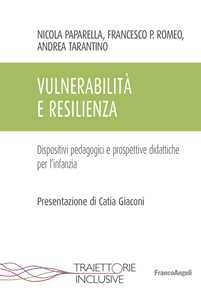 Image of Vulnerabilità e resilienza. Dispositivi pedagogici e prospettive didattiche per l'infanzia