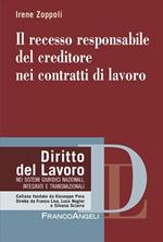 Il recesso responsabile del creditore nei contratti di lavoro