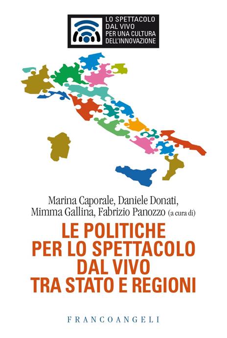 Le politiche per lo spettacolo dal vivo tra Stato e Regioni - copertina