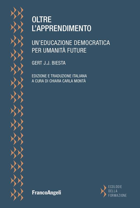 Oltre l'apprendimento. Un'educazione democratica per umanità