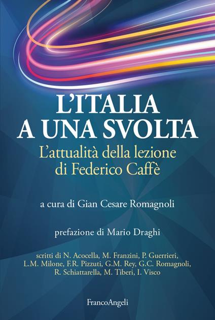 L'Italia a una svolta. L'attualità della lezione di Federico Caffè - copertina