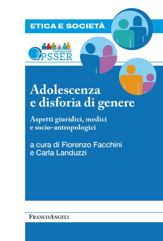 Adolescenza e disforia di genere. Aspetti giuridici, medici e socioantropologici - copertina