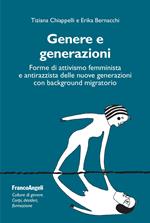 Genere e generazioni. Forme di attivismo femminista e antirazzista delle nuove generazioni con background migratorio