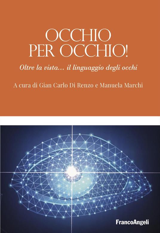 Occhio per occhio! Oltre la vista... il linguaggio degli occhi - copertina