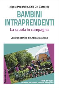 Bambini intraprendenti. La scuola in campagna