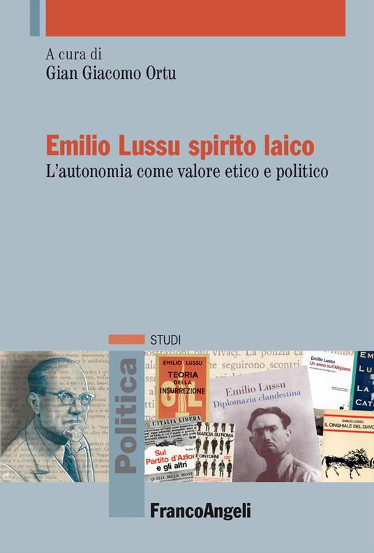 Emilio Lussu spirito laico. L'autonomia come valore etico e politico - copertina