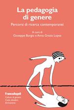 La pedagogia di genere. Percorsi di ricerca contemporanei