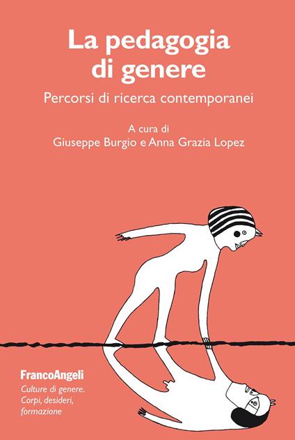 La pedagogia di genere. Percorsi di ricerca contemporanei - copertina