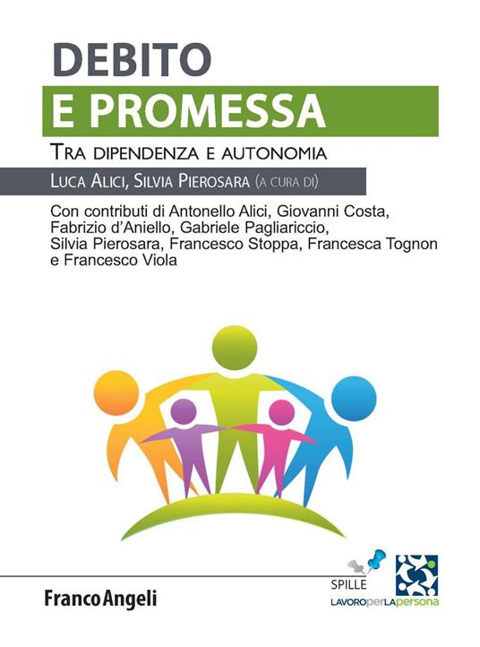 Debito e promessa. Tra dipendenza e autonomia - Luca Alici,Silvia Pierosara - ebook