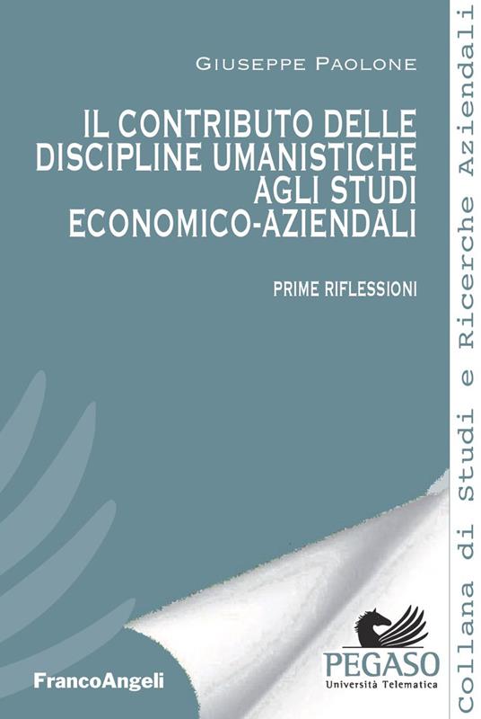 Il contributo delle discipline umanistiche agli studi economico-aziendali - Giuseppe Paolone - ebook