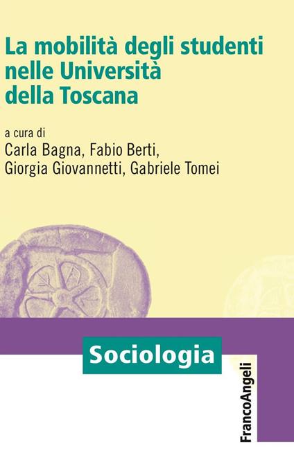 La mobilità degli studenti nelle Università della Toscana - V.V.A.A.,Carla Bagna,Fabio Berti,Giorgia Giovannetti - ebook