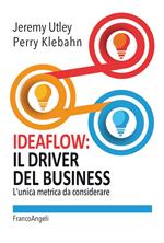 Ideaflow: il driver del business. L'unica metrica da considerare