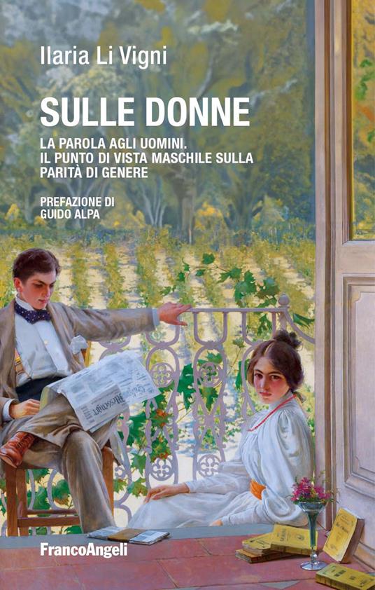 Sulle donne. La parola agli uomini. Il punto di vista maschile sulla parità di genere - Ilaria Li Vigni - ebook