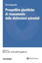 Prospettive giuridiche di risanamento delle disfunzioni aziendali