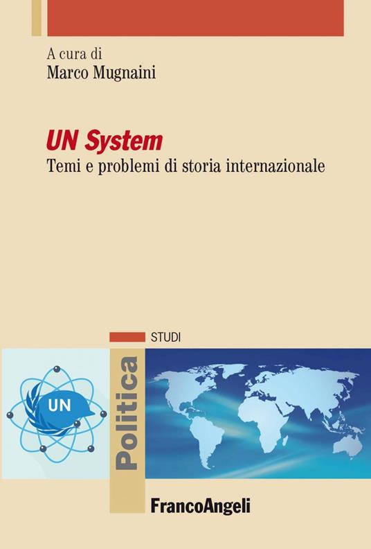 UN system. Temi e problemi di storia internazionale - Marco Mugnaini - ebook