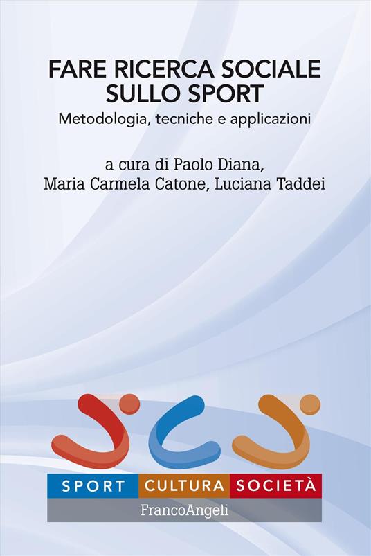 Fare ricerca sociale sullo sport. Metodologia, tecniche e applicazioni - copertina