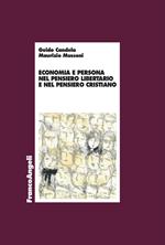 Economia e persona nel pensiero libertario e nel pensiero cristiano