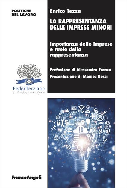 La rappresentanza delle imprese minori. Importanza delle imprese e ruolo della rappresentanza - Enrico Tezza - copertina