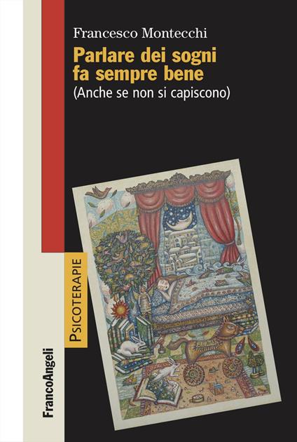 Parlare dei sogni fa sempre bene. (Anche se non si capiscono) - Francesco Montecchi - copertina