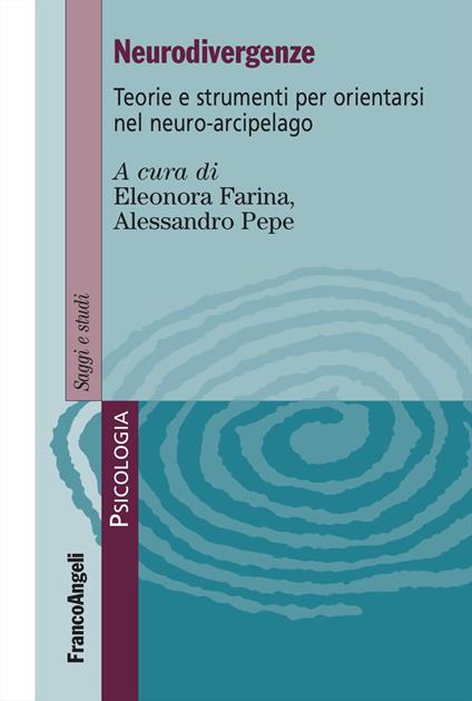 Neurodivergenze. Teorie e strumenti per orientarsi nel neuro-arcipelago - copertina