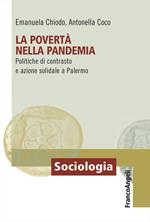 La povertà nella pandemia. Politiche di contrasto e azione solidale a Palermo