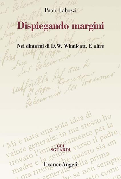 Dispiegando margini. Nei dintorni di D.W. Winnicott. E oltre - Paolo Fabozzi - ebook