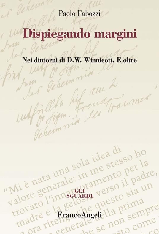 Dispiegando margini. Nei dintorni di D.W. Winnicott. E oltre - Paolo Fabozzi - ebook