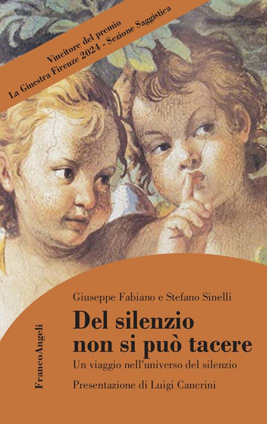 Del silenzio non si può tacere. Un viaggio nell'universo del silenzio - Giuseppe Fabiano,Stefano Sinelli - ebook