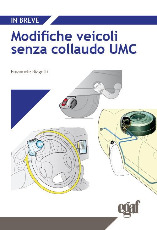 Modifiche veicoli senza collaudo UMC - Emanuele Biagetti - copertina