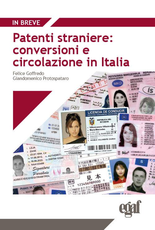 Patenti straniere: conversioni e circolazione in Italia - Felice Goffredo,Giandomenico Protospataro - copertina