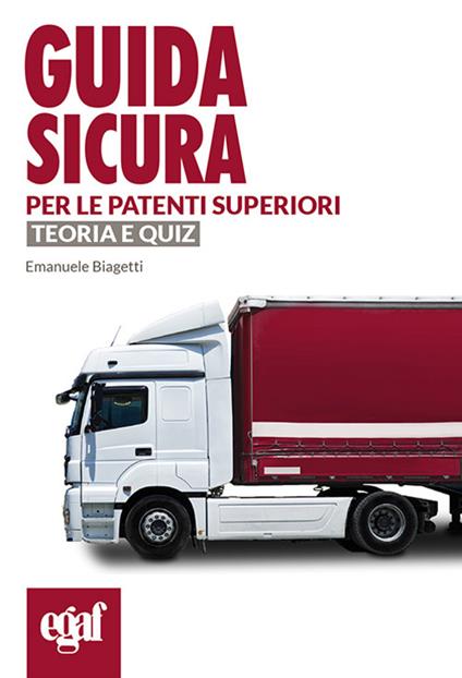 Guida sicura per le patenti superiori. Teoria e quiz - copertina