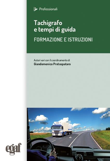 Tachigrafo e tempi di guida. Formazione e istruzioni - copertina