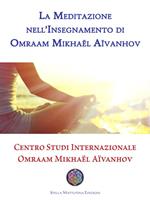 La meditazione nell'insegnamento di Omraam Mikhaël Aïvanhov